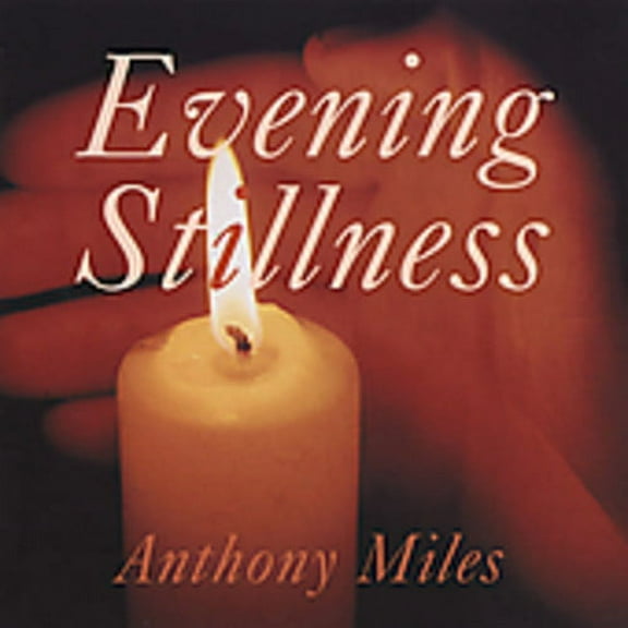 Anthony Miles - Evening Stillness - New Age - CD