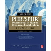 Phr/Sphr Professional in Human Resources Certification All-In-One Exam Guide, Second Edition (Paperback)
