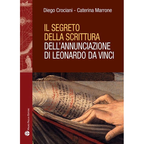 Storie del Mondo: Il Segreto Della Scrittura Dell'annunciazione Di Leonardo Da Vinci (Paperback)