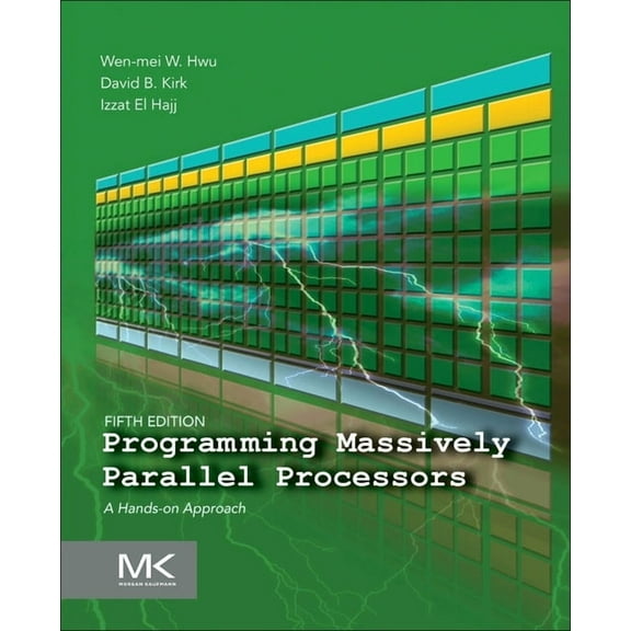 Programming Massively Parallel Processors: A Hands-On Approach, (Paperback)