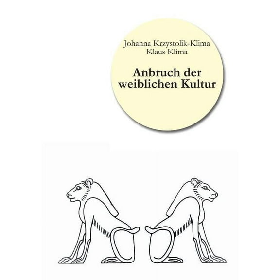 Anbruch der weiblichen Kultur (Paperback)