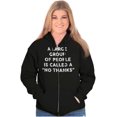 thumbnail image 3 of Funny Group of People No Thanks Joke Zip Up Hoodie Men's Women's Brisco Brands S, 3 of 6