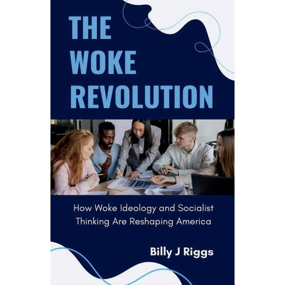 The Woke Revolution, (Paperback)