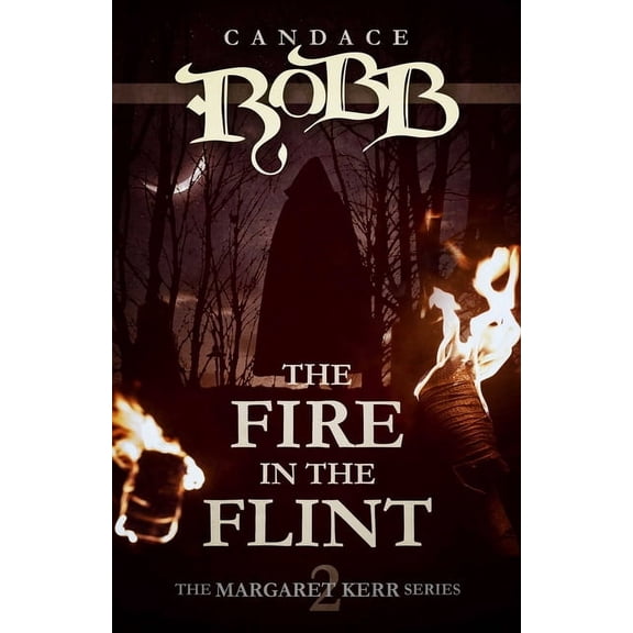 The Fire in the Flint: The Margaret Kerr Series - Book Two, (Paperback)