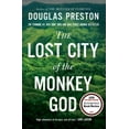thumbnail image 2 of The Lost City of the Monkey God: A True Story (Paperback), 2 of 2