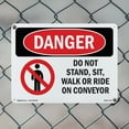 thumbnail image 4 of Do Not Stand Sit Walk Or Ride On Conveyor OSHA Danger Rigid Plastic Sign 14 Inch x 10 Inch - 5 Pack, 4 of 8