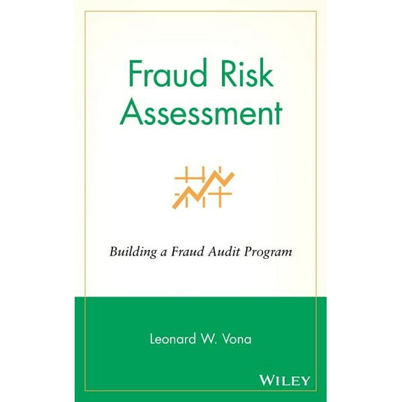 Fraud Risk Assessment: Building a Fraud Audit Program, (Hardcover)