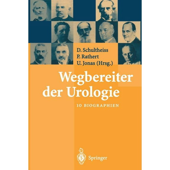 Wegbereiter Der Urologie: 10 Biographien, (Paperback)