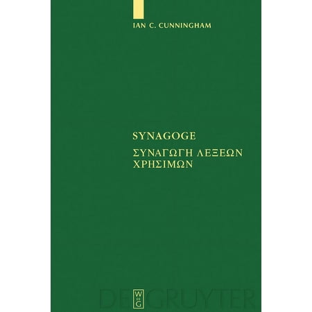 Sammlung Griechischer Und Lateinischer G Synagoge: [Synagoge Lexeon Chresimon] Texts of the Original Version and of Ms. B Book 10 (Hardcover)