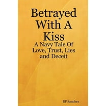 Betrayed With a Kiss