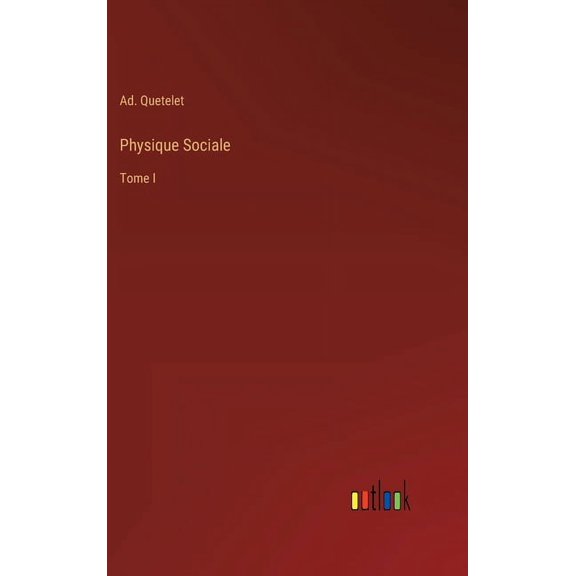 Physique Sociale : Tome I (Hardcover)