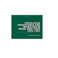 thumbnail image 2 of Routledge Library Editions: Rural Histor Population Persistence and Migration in Rural New York, 1855-1860, Book 4, (Hardcover), 2 of 2