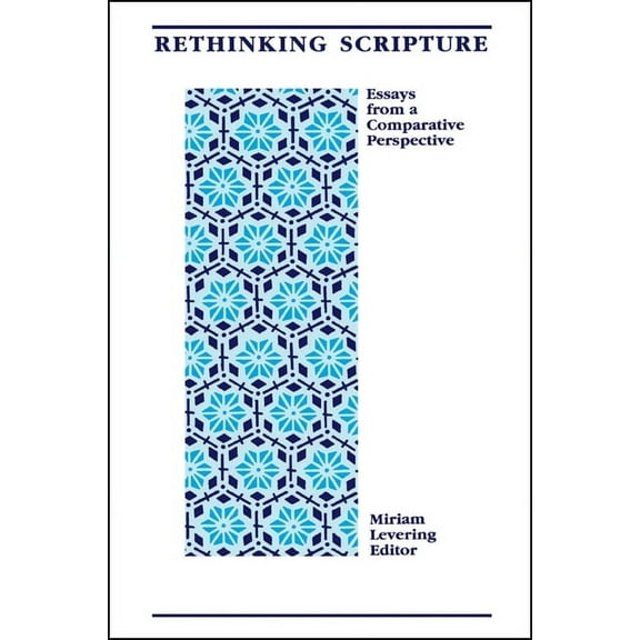 Rethinking Scripture: Essays from a Comparative Perspective, (Paperback)
