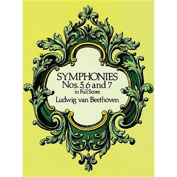 Dover Orchestral Music Scores Symphonies Nos. 5, 6, and 7 in Full Score, (Paperback)