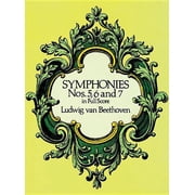 Dover Orchestral Music Scores Symphonies Nos. 5, 6, and 7 in Full Score, (Paperback)