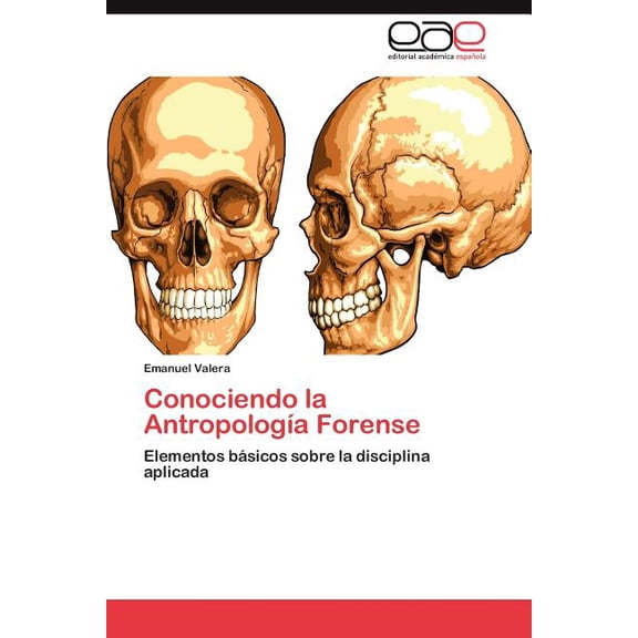 Conociendo La Antropologia Forense (Paperback)