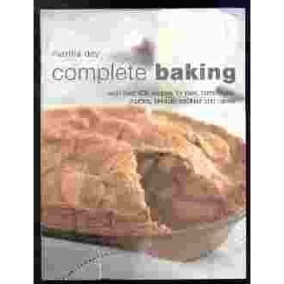 Pre-Owned Complete Baking: With Over 400 Recipes for Pies, Tarts, Buns, Etc. by Martha Day (2002-05-03) (Paperback) 0681783168 9780681783164