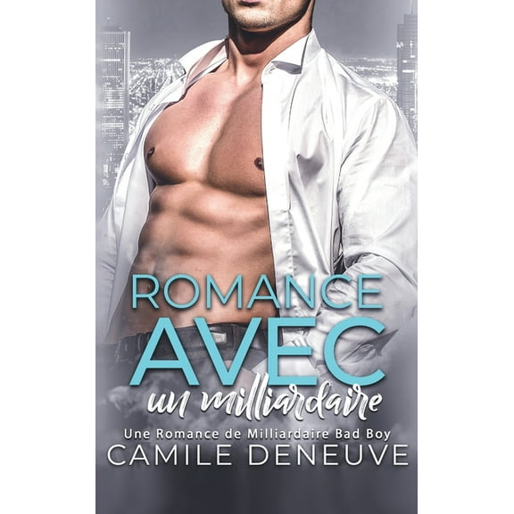 Romance avec un milliardaire: Romance de Milliardaire, (Hardcover)