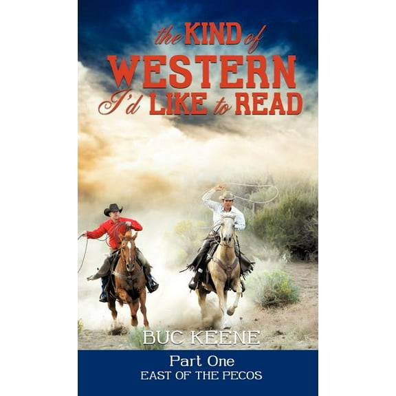 The Kind of Western I'd Like to Read - Part One, (Hardcover)