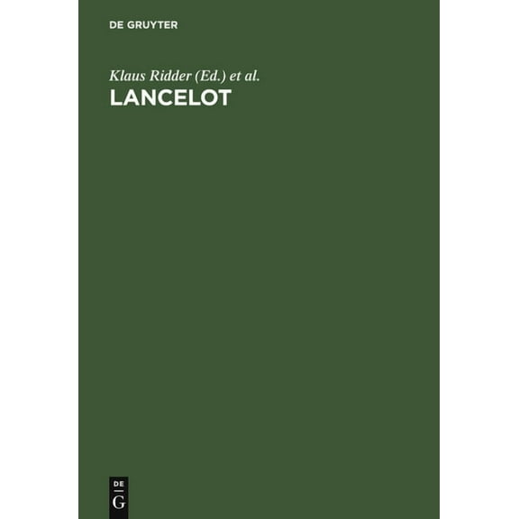 Lancelot: Der Mittelhochdeutsche Roman Im Europäischen Kontext, (Hardcover)