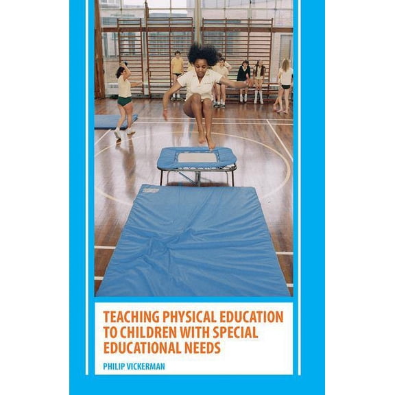 Teaching Physical Education to Children with Special Educational Needs, (Paperback)