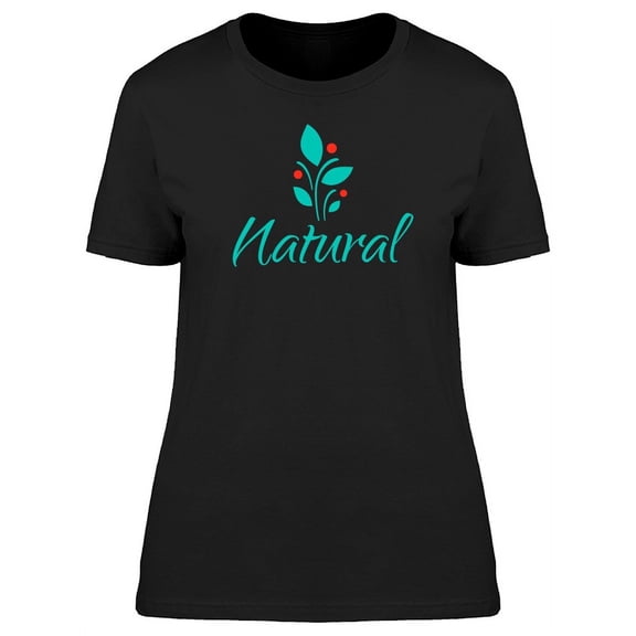 Teal Natural Quote And Leaves T-Shirt Women -Image by Shutterstock, Female 3X-Large