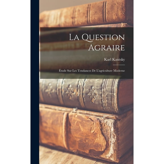 La Question Agraire (Hardcover)