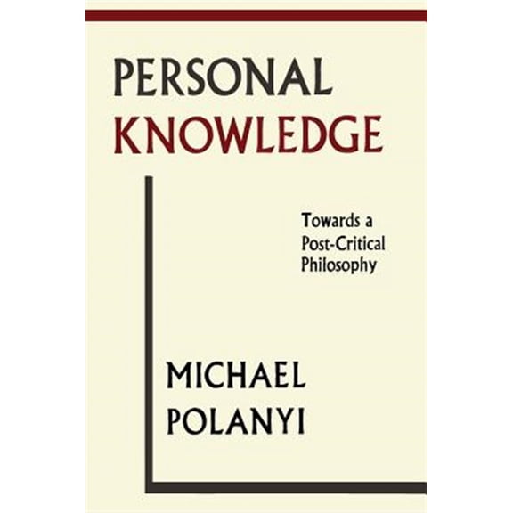 Pre-Owned Personal Knowledge: Towards A Post-Critical Philosophy (Paperback)