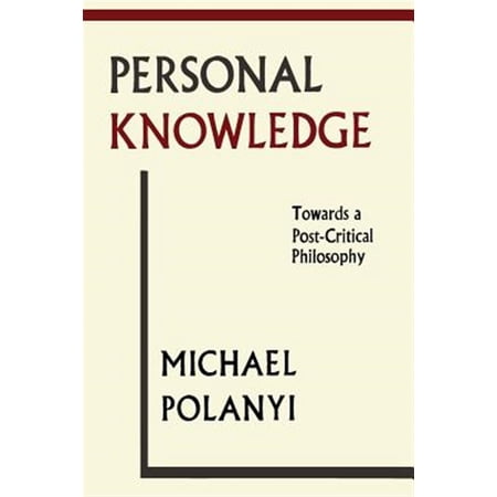Pre-Owned Personal Knowledge: Towards A Post-Critical Philosophy (Paperback)