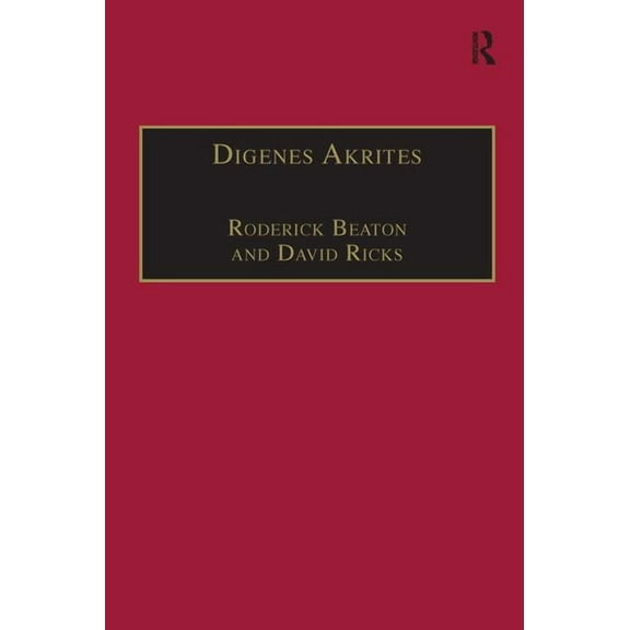 Publications of the Centre for Hellenic  Digenes Akrites: New Approaches to Byzantine Heroic Poetry, (Paperback)