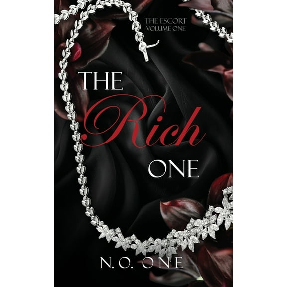 Escort The Rich One: Dark, Seductive Romance, Book 1, (Paperback)