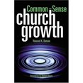 thumbnail image 1 of Pre-Owned Common-Sense Church Growth (Paperback) 1573121797 9781573121798, 1 of 1