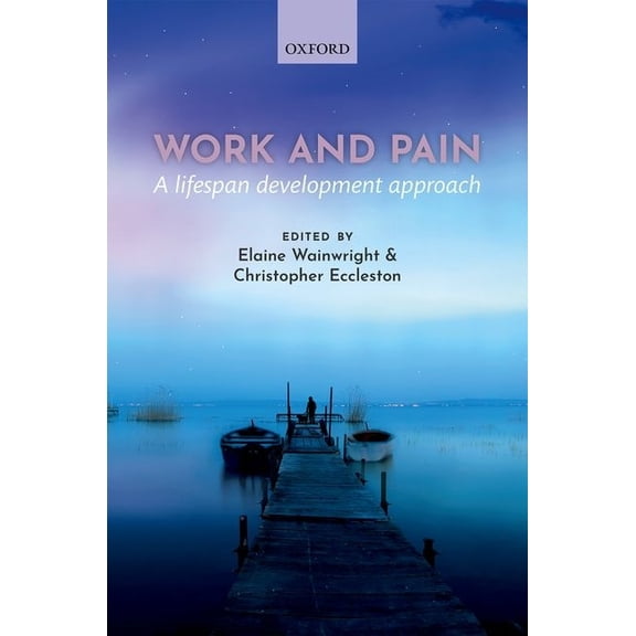 Work and pain: A lifespan development approach, (Paperback)