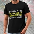 thumbnail image 2 of T-Shirts Letter Graphic for Men Todays Stylish Olyvenn Short Sleeve Blouse Crew Neck Summer Tops Slim Fit Stretch Athletic Shirts Gym Workout OLD ENOUGH TO KNOW BETTER Print Basic Tees Black 10, 2 of 9