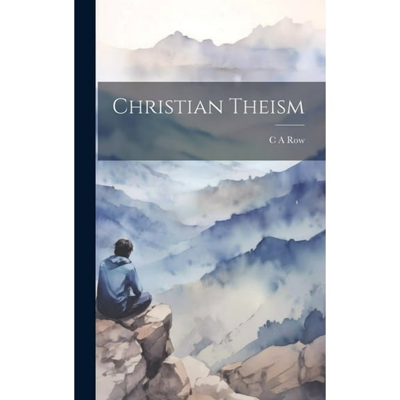 Christian Theism (Hardcover)