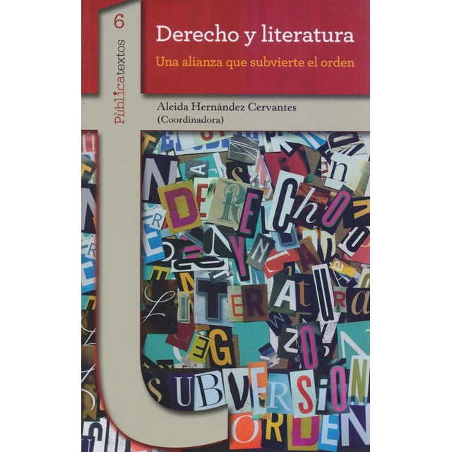 Derecho y literatura Bonilla Artigas Editores 9786078450763