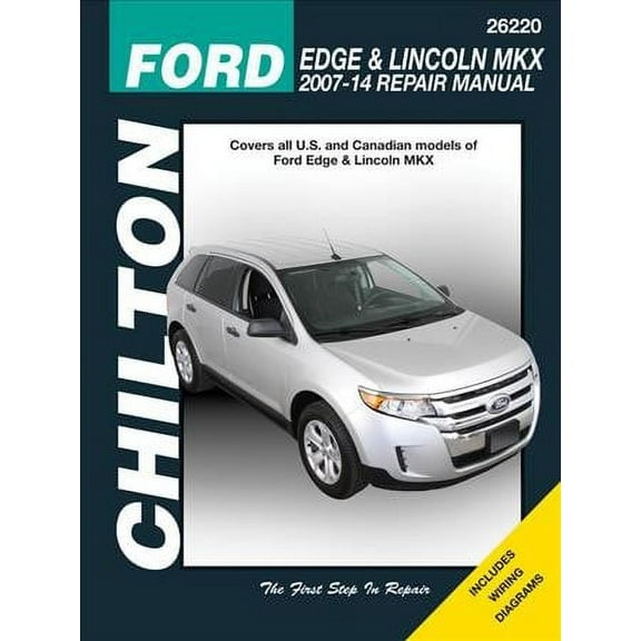 Ford Edge & Lincoln MKX 2007-2014 Chilton Shop Manual