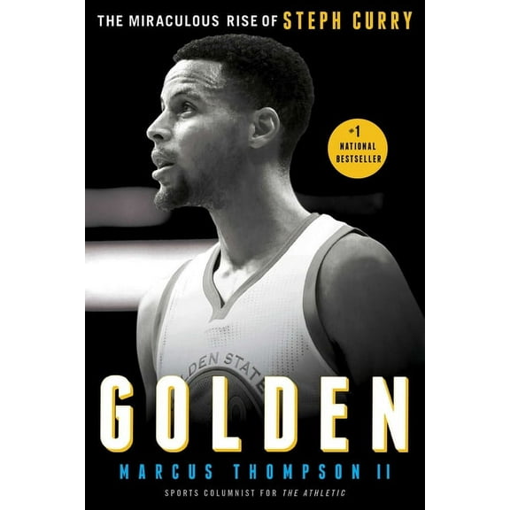 Golden: The Miraculous Rise of Steph Curry, (Paperback)