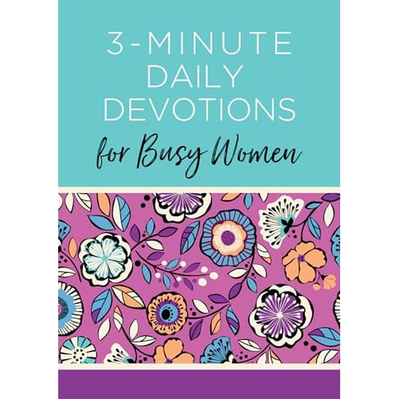 Pre-Owned 3-Minute Devotions 3-Minute Daily Devotions for Busy Women: 365 Encouraging Readings, (Paperback)