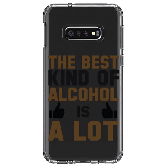 DistinctInk Clear Shockproof Hybrid Case for Samsung Galaxy S10e (5.8" Screen) - TPU Bumper Acrylic Back Tempered Glass Screen Protector - The Best Kind of Alcohol is A LOT