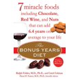 thumbnail image 1 of Pre-Owned The Bonus Years Diet: 7 Miracle Foods Including Chocolate, Red Wine, and Nuts That Can Add 6.4 Years on Average to Your Life (Hardcover) 0399154329 9780399154324, 1 of 1