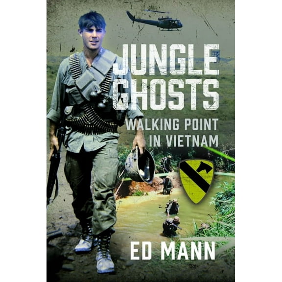 Jungle Ghosts: Walking Point in Vietnam, (Hardcover)