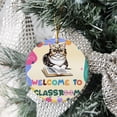 thumbnail image 3 of Welcome to Exotic Shorthair Classroom Teacher Dog Mom Ceramic Round Ornament Cat Lover Kitten Owner Gifts Home Tree Decor - 02015, 3 of 5