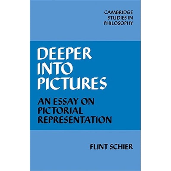 Pre-Owned Cambridge Studies in Philosophy Deeper Into Pictures: An Essay on Pictorial Representation, (Paperback)