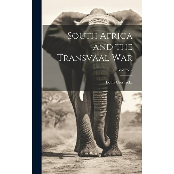 South Africa and the Transvaal War; Volume 2 (Hardcover)