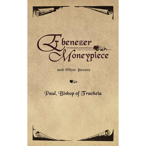 Ebenezer Moneypiece: And Other Poems (Paperback)