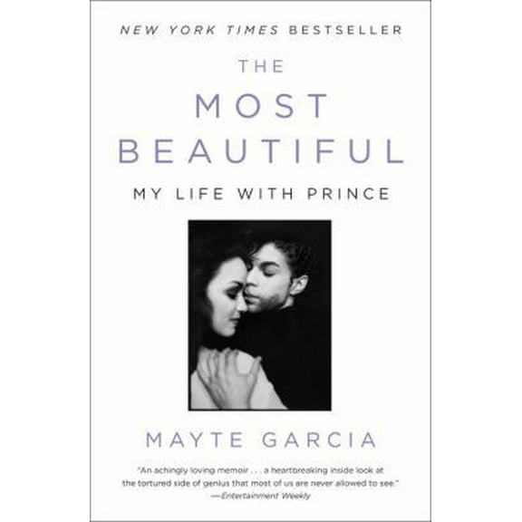 Pre-Owned The Most Beautiful: My Life with Prince (Paperback) 0316468991 9780316468992
