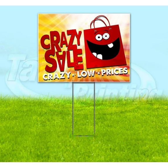 Crazy Sale Crazy Low Prices (18" x 24") Yard Sign, Includes Metal Step Stake
