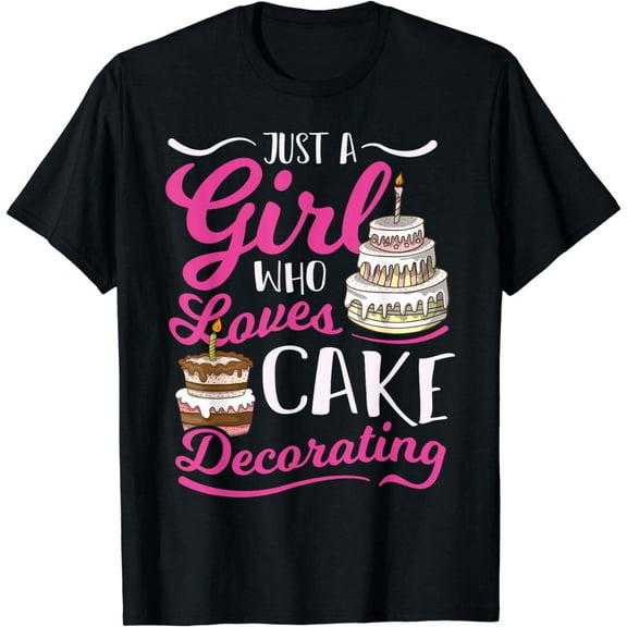 T-shirt Baking Cake Decorating Girl Baker Women Cake Decorator T-Shirt