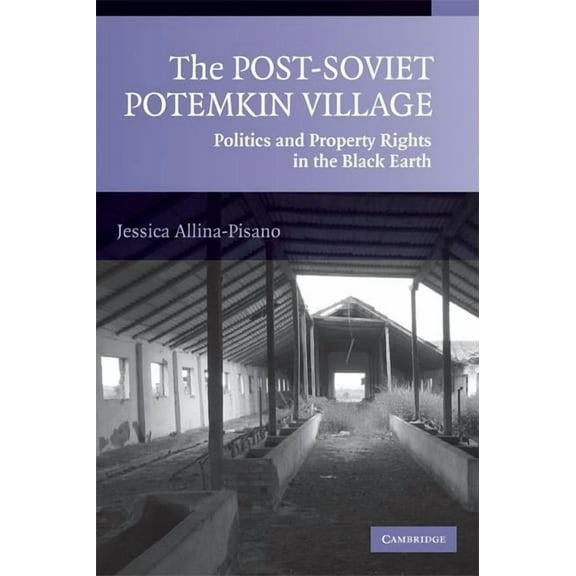 The Post-Soviet Potemkin Village, (Paperback)